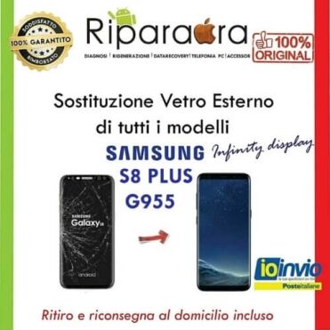 Riparazione celluari domicilio s8 plus vetro