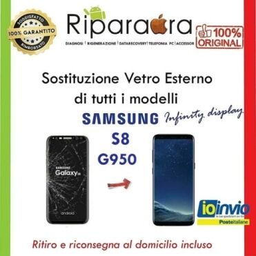riparazione cellulari domicilio S8 » Riparaora rigenerazione vetro samsung g950 s8